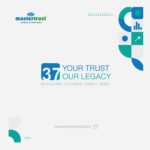 37 Years of Mastertrust: Contributing to a Common Man’s Prosperity