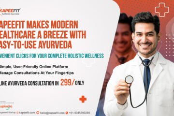 Role of Kapeefit in Building Modern Day Ayurveda Healthcare Infrastructure