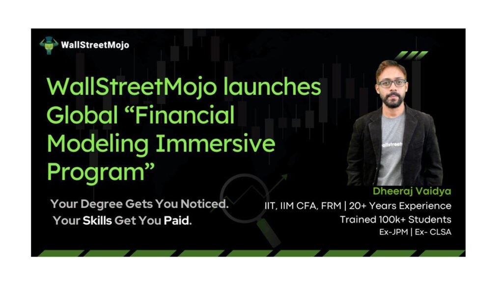 WallStreetMojo Launches Global “Financial Modeling Immersive Program” — Created by ex-JPMorgan Analyst